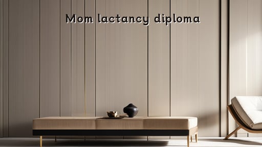 Mom lactancy diploma